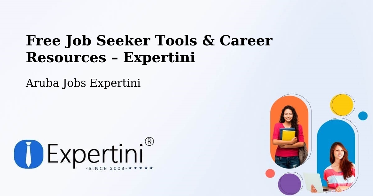 Free Job Seeker Tools & Career Resources – Aruba - Aruba Jobs Expertini