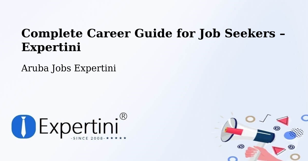 Career Guide for Job Seekers – Aruba - Aruba Jobs Expertini