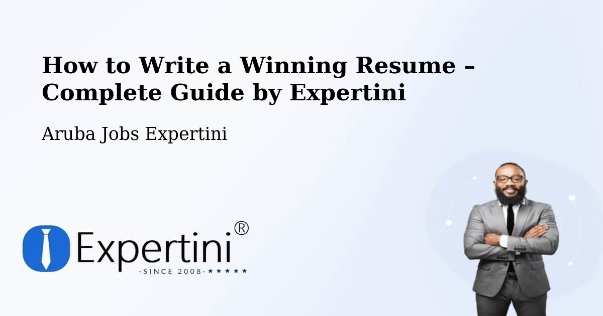 Resume Writing Guide for Job Seekers – Aruba - Aruba Jobs Expertini